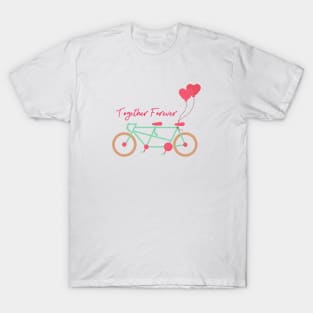 Together forever - Valentine's day T-Shirt